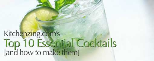 Top 10 Cocktails and How to Make Them